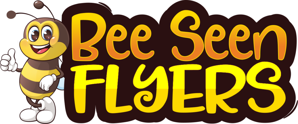 Bee Seen Flyers